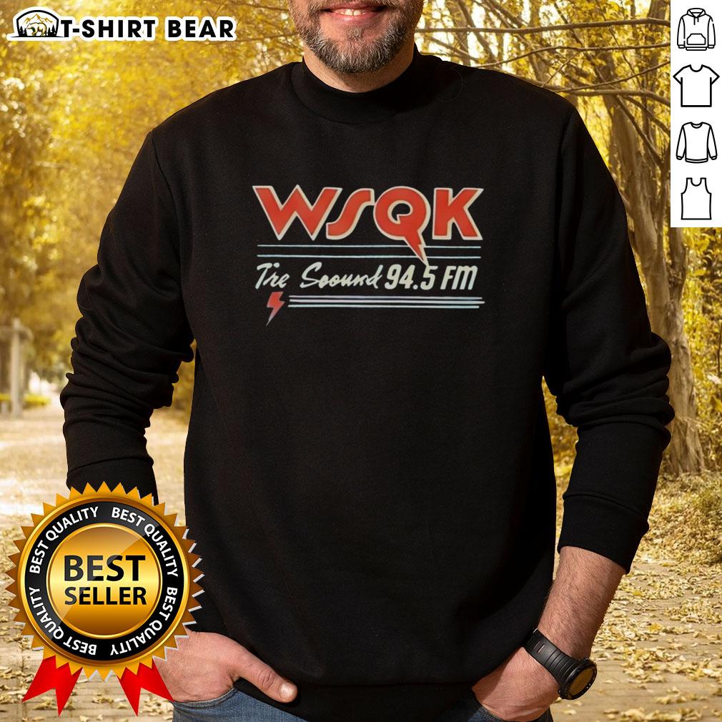 Nice Lucas Sinclair Wsqk 94.5 Fm Sweatshirt Nice Lucas Sinclair WSQK 94.5 FM sweatshirt featuring a stylish design and vibrant colors for fans of the radio station.