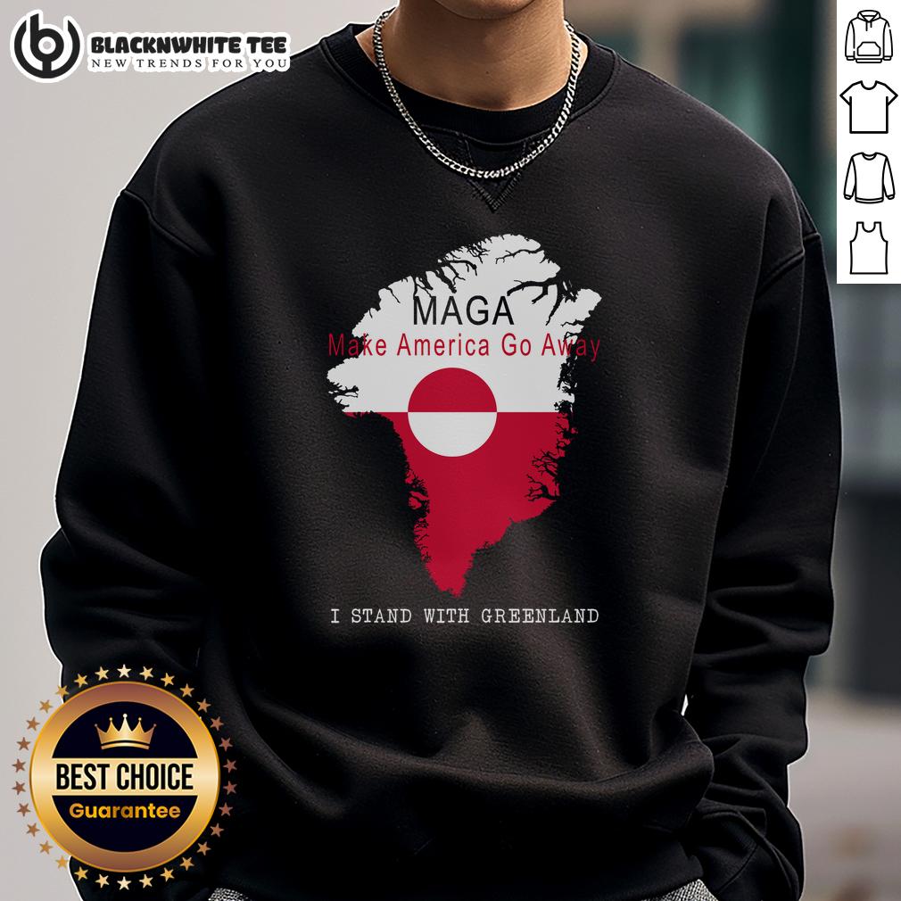Nice Maga Make America Go Away Greenland Map Sweatshirt Nice Maga Make America Go Away Greenland Map Sweatshirt featuring a vibrant graphic of Greenland and bold text design.