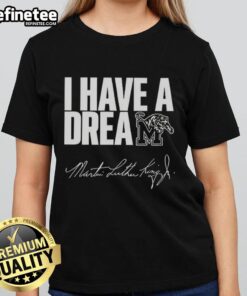 Nice Memphis Tigers 'I Have A Dream' Martin Luther King Jr. ladies tee featuring vibrant graphics and a stylish design.