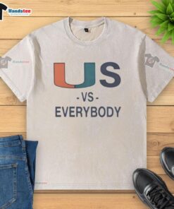 Nice Miami Hurricanes Vs Everybody washed t-shirt showcasing team spirit and style for fans of the Hurricanes.
