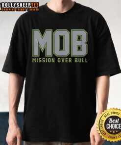 Nice Mob Mission Over Bull Seattle Seahawks T-Shirt featuring vibrant team colors and bold graphic design.