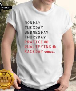 Alt Text: Nice Monday Tuesday Thursday Practice Qualifying Race Day T-Shirt featuring bold graphics and vibrant colors.