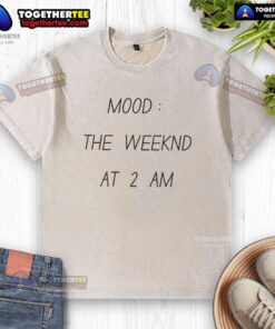 Nice Mood The Weeknd at 2 AM washed t-shirt design featuring vibrant graphics and relaxed fit for casual wear.