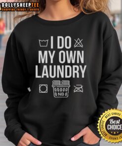 Nice Nate Bargatze I Do My Own Laundry Sweatshirt featuring a humorous design for fans of comedy apparel.