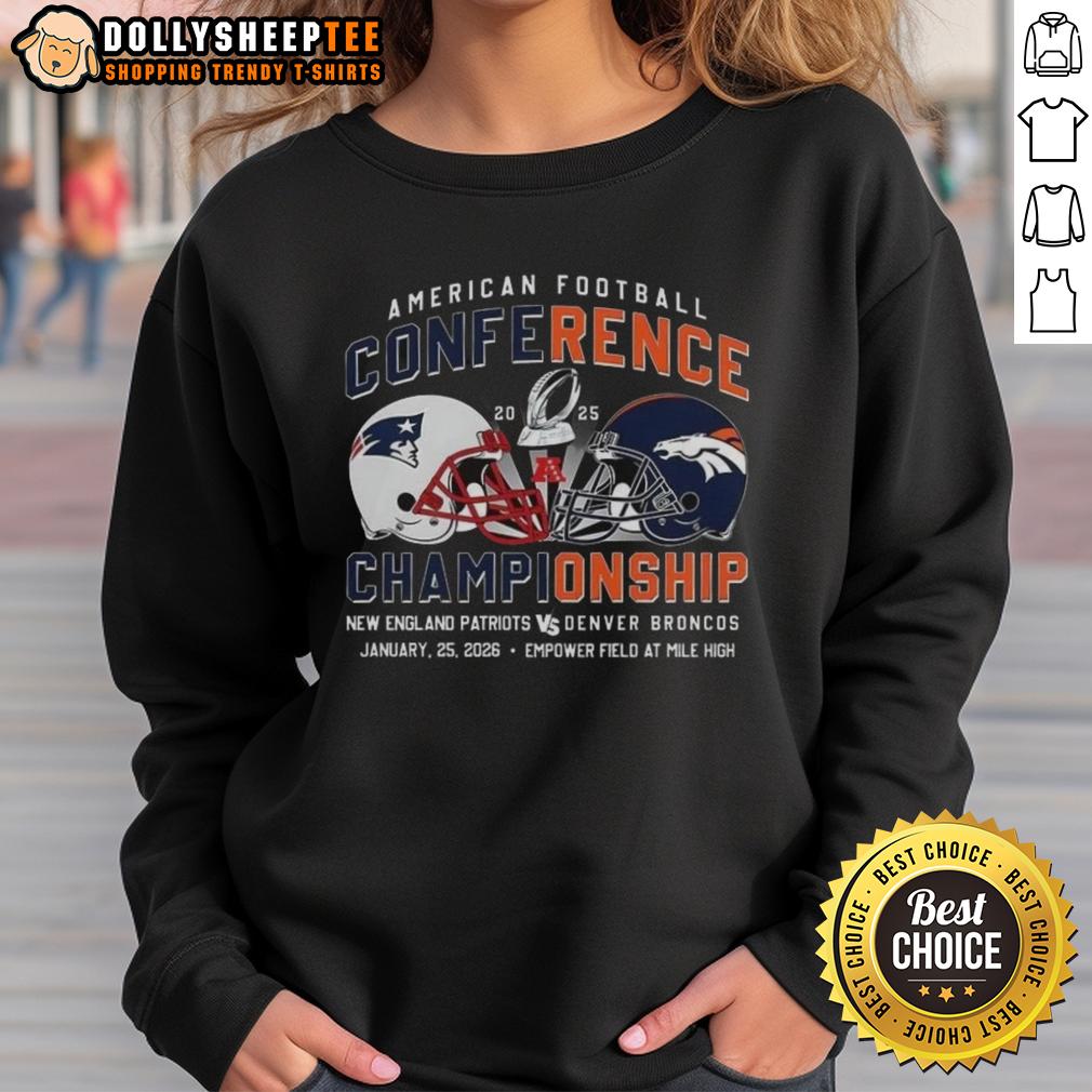 Nice New England Patriots Vs Denver Broncos American Football Conference 2025 Helmet Sweatshirt Nice New England Patriots vs Denver Broncos 2025 American Football Conference helmet sweatshirt design.