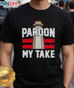 Nice Pardon My Take Lighthouse T-Shirt featuring a stylish lighthouse graphic and bold lettering on a casual tee.