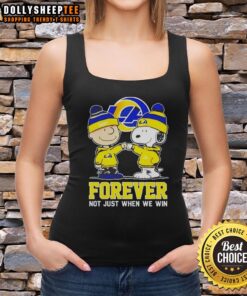 Nice Peanut Snoopy and Charlie Brown tank top for Los Angeles Rams fans, celebrating loyalty beyond just wins.