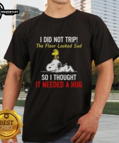 Nice Peanuts Snoopy and Woodstock t-shirt with funny quote about the floor needing a hug, perfect for fans of Peanuts.