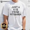 Alt Text: Nice Pittsburgh Steelers Just A Kid From Pittsburgh T-Shirt featuring a bold graphic design and team colors.