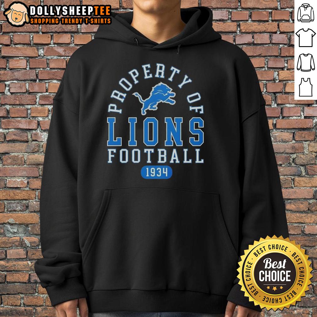 Nice Property Of Detroit Lions Football Since 1934 Hoodie Alt Text: Cozy hoodie featuring the Detroit Lions logo, celebrating the team's history since 1934, perfect for fans.