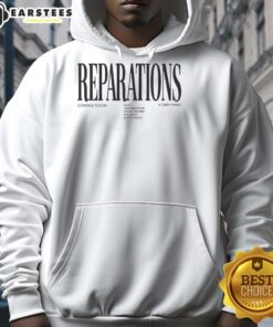 Nice Reparations Coming Soon hoodie featuring cash payments, health services, education, and protections design.