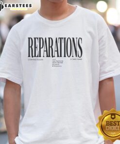 Nice Reparations Coming Soon T-shirt featuring land cash payments, health services, and education protections design.