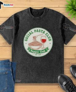 Nice Retro Social Pasta Club Supper Club Est 2024 washed t-shirt featuring vintage design and relaxed fit.