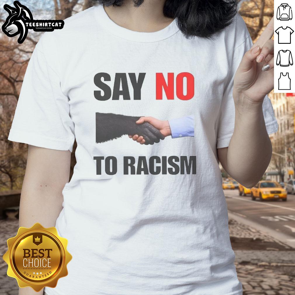 nice-say-no-to-racism-ladies-tee Alt Text: Womens 'Say No To Racism' tee featuring a bold graphic design promoting equality and inclusivity.