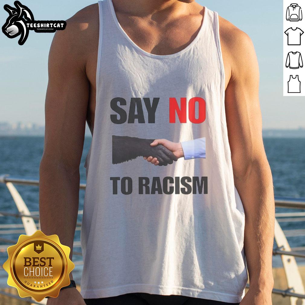 nice-say-no-to-racism-tank-top Nice Say No To Racism Tank Top featuring bold text design promoting anti-racism awareness and inclusivity.