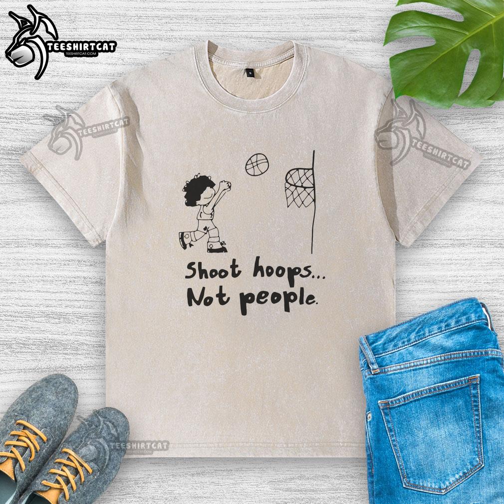 nice-shoot-hoops-not-people-washed-t-shirt Nice Shoot Hoops Not People washed t-shirt featuring a playful basketball graphic, perfect for sports enthusiasts.