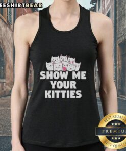 Nice Show Me Your Kitties Tank Top featuring a playful cat graphic; perfect for cat lovers and casual summer wear.