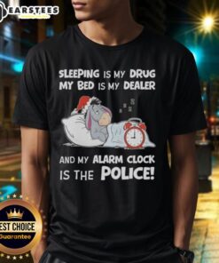 Nice Sleeping Is My Drug My Bed Is My Dealer T-Shirt with playful sleep-themed graphic and bold typography.