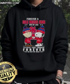 Snoopy and Charlie Brown Forever hoodie for Ole Miss Rebels fans, celebrating loyalty win or lose, yesterday, today, tomorrow.