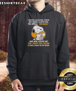 Alt Text: Snoopy holding coffee in a funny hoodie with I never called you stupid but... text, perfect for quirky fashion lovers.