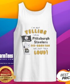 Alt Text: Snoopy tank top for die-hard Pittsburgh Steelers fans saying 'I'm not yelling, we just talk loud'