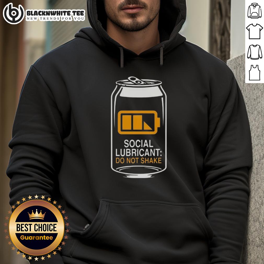 Nice Social Lubricant Beer Do Not Shake Hoodie Nice Social Lubricant Beer Do Not Shake Hoodie featuring a bold graphic and comfortable fit for beer lovers.