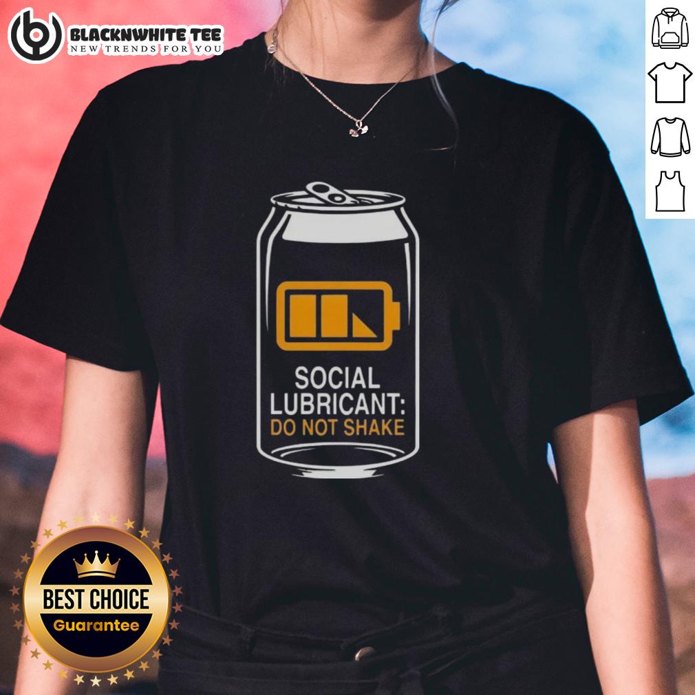 Nice Social Lubricant Beer Do Not Shake Ladies Tee Nice Social Lubricant Beer Do Not Shake Ladies Tee featuring a fun graphic design for beer lovers and casual wear.