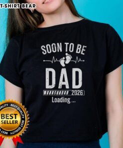 Nice Soon To Be Dad Est 2026 Loading Ladies Tee - Fun maternity shirt for expectant mothers celebrating their journey.