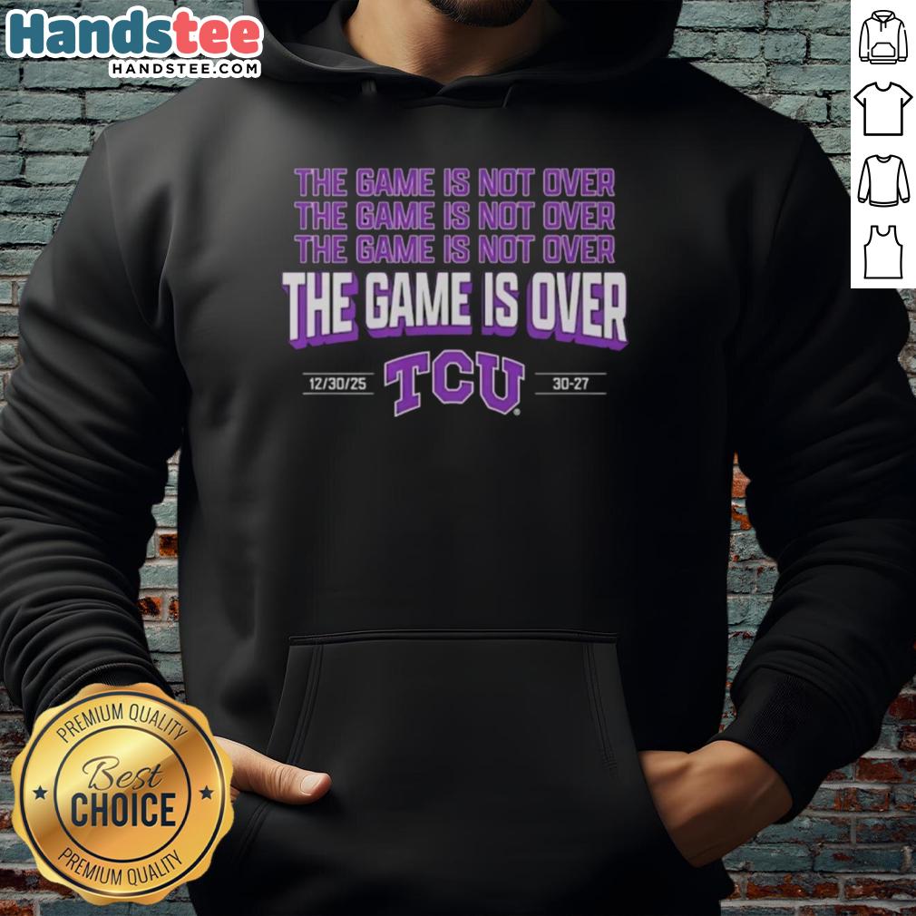 nice-tcu-horned-frogs-football-the-game-is-over-2026-hoodie Nice TCU Horned Frogs football hoodie celebrating the game's end, perfect for fans in 2026.