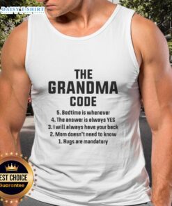 Nice The Grandma Code Bedtime Is Whenever tank top design featuring playful text for cozy bedtime vibes.