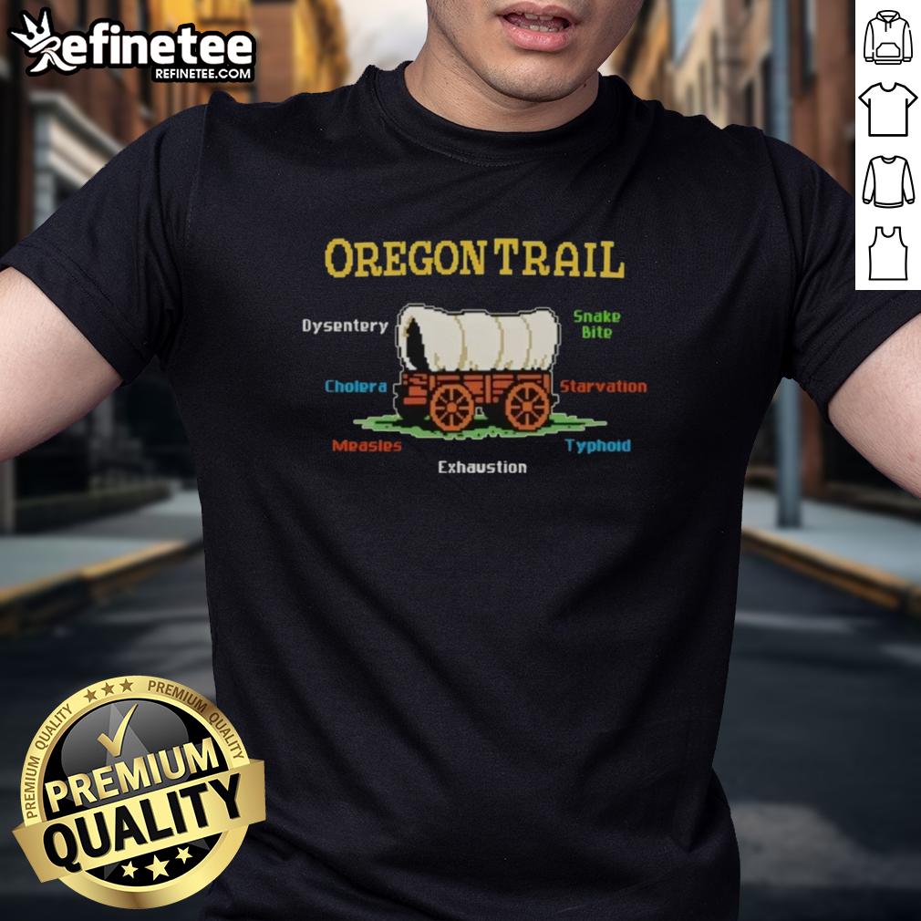 nice-the-oregon-trail-oregon-trail-dysentery-snake-bite-cholera-starvation-t-shirt Funny Oregon Trail T-Shirt featuring dysentery, snake bite, cholera, and starvation graphics for retro gaming fans.