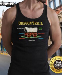 Colorful 'Nice The Oregon Trail' tank top featuring themes of dysentery, snake bites, cholera, and starvation.