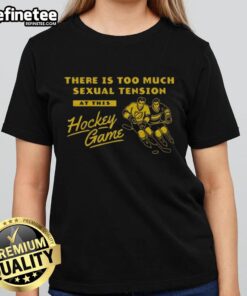 Vintage ladies tee featuring 'Too Much Sexual Tension at This Hockey Game' design, perfect for hockey fans and casual wear.