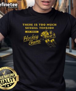 Vintage T-shirt featuring 'Nice There Is Too Much Sexual Tension At This Hockey Game' graphic for hockey fans.
