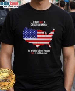 Nice This Is Not A Christian Nation T-Shirt promoting freedom to be Christian in a diverse society.