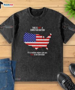 Nice t-shirt featuring 'This Is Not A Christian Nation' slogan, promoting freedom of belief and expression for all.