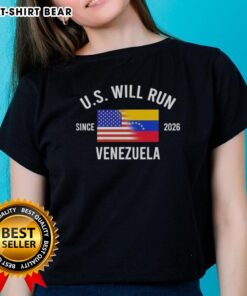Nice U.S. Will Run Venezuela Since 2026 Ladies Tee featuring bold graphics and a stylish design for casual wear.