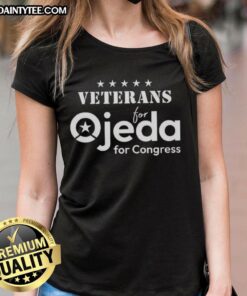 Nice Veterans for Ojeda for Congress Ladies Tee showcasing support for veterans and political engagement.