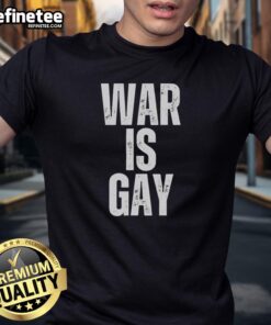 Nice War Is Gay T-Shirt featuring a colorful, bold graphic promoting LGBTQ+ pride and anti-war messages.