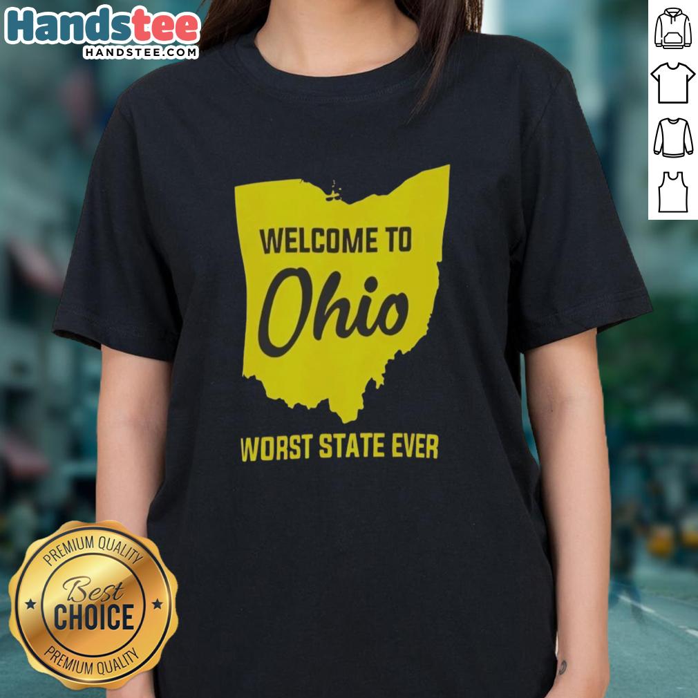nice-welcome-to-ohio-worst-state-ever-ladies-tee Ohio worst state ever ladies tee featuring a humorous welcome design, perfect for casual wear and expressing state pride.