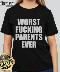 Nice Worst Fcking Parents Ever Ladies Tee featuring bold graphic text on a stylish black t-shirt for casual wear.