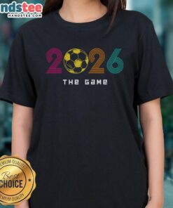 Official 2026 Soccer The Game Ladies Tee featuring a stylish design, perfect for fans supporting the upcoming tournament.
