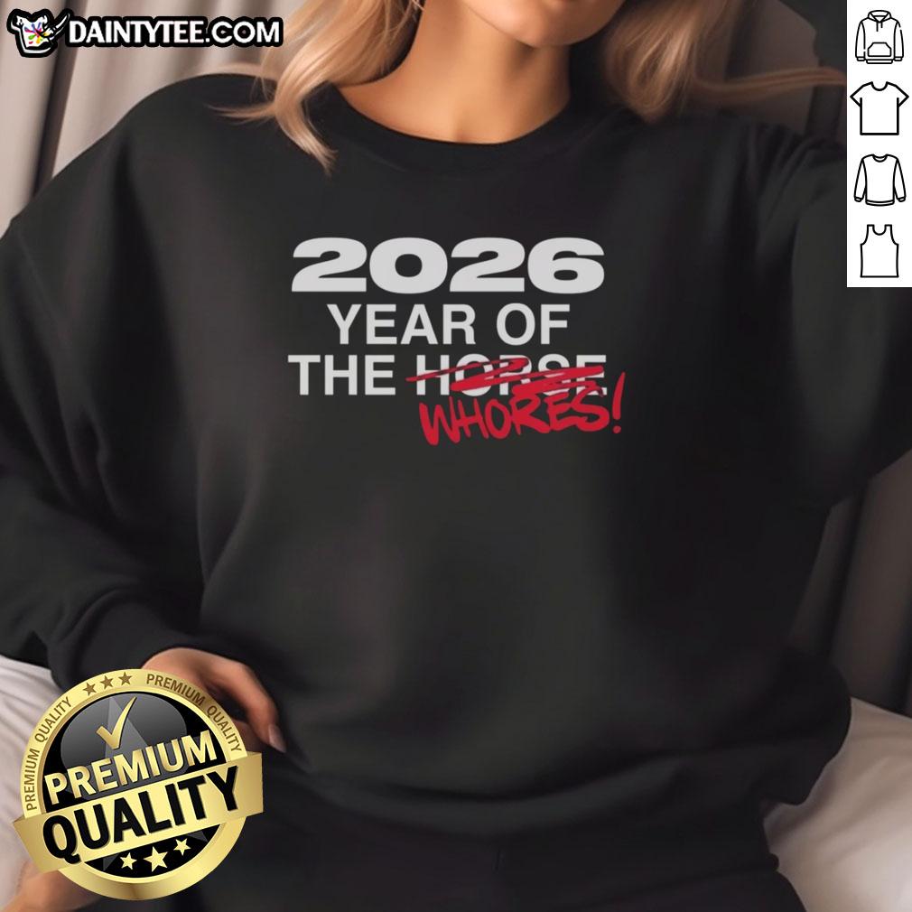 official-2026-year-of-the-whores-sweatshirt Official 2026 Year of the Whores sweatshirt featuring bold graphic design, perfect for trendy casual wear.