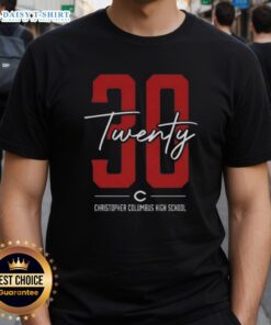 Alt Text: Official 30 Twenty Christopher Columbus High School T-Shirt featuring school colors and logo, perfect for students and alumni.