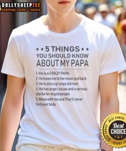 Official 5 Things You Should Know About My Papa T-Shirt featuring a fun design perfect for grandfathers and family gifts.