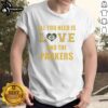 Alt Text: Official All You Need Is Love And The Green Bay Packers T-Shirt featuring team colors and logo, perfect for fans.