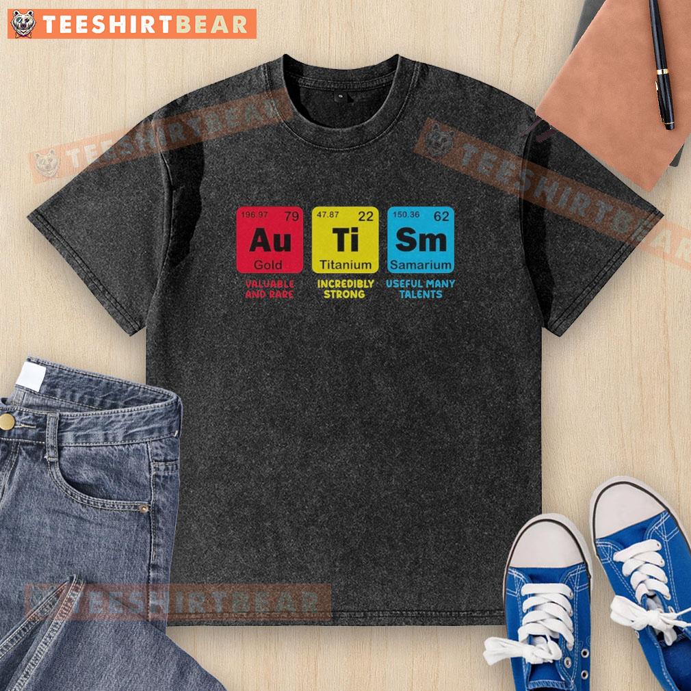 official-au-valuable-and-rare-ti-incredibly-strong-sm-useful-many-talents-washed-t-shirt Official AU Valuable and Rare Ti T-shirt featuring incredibly strong fabric, showcasing its many talents and unique design.