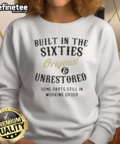 Official Built In The Sixties original and unrestored sweatshirt showcasing vintage design and classic style.