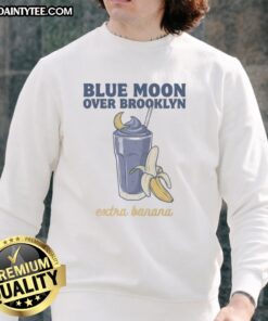 Alt Text: Official Christopher Grady and Scott Hunter Blue Moon Over Brooklyn Extra Banana Sweatshirt displayed on a hanger.