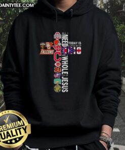 Alt Text: Ohio sports hoodie featuring 'All I Need Today Is A Little Bit Of Ohio Sports And A Whole Lot Of Jesus' design.